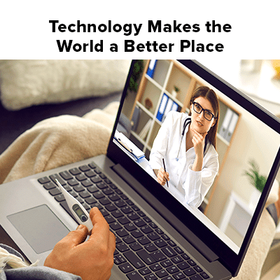 Technology makes the world a better place
