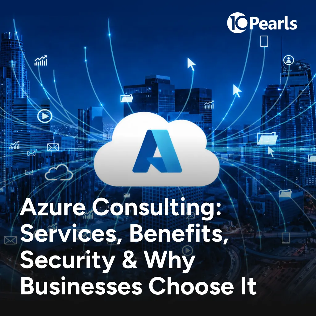 Azure Consulting Services for Scalable Cloud Solutions