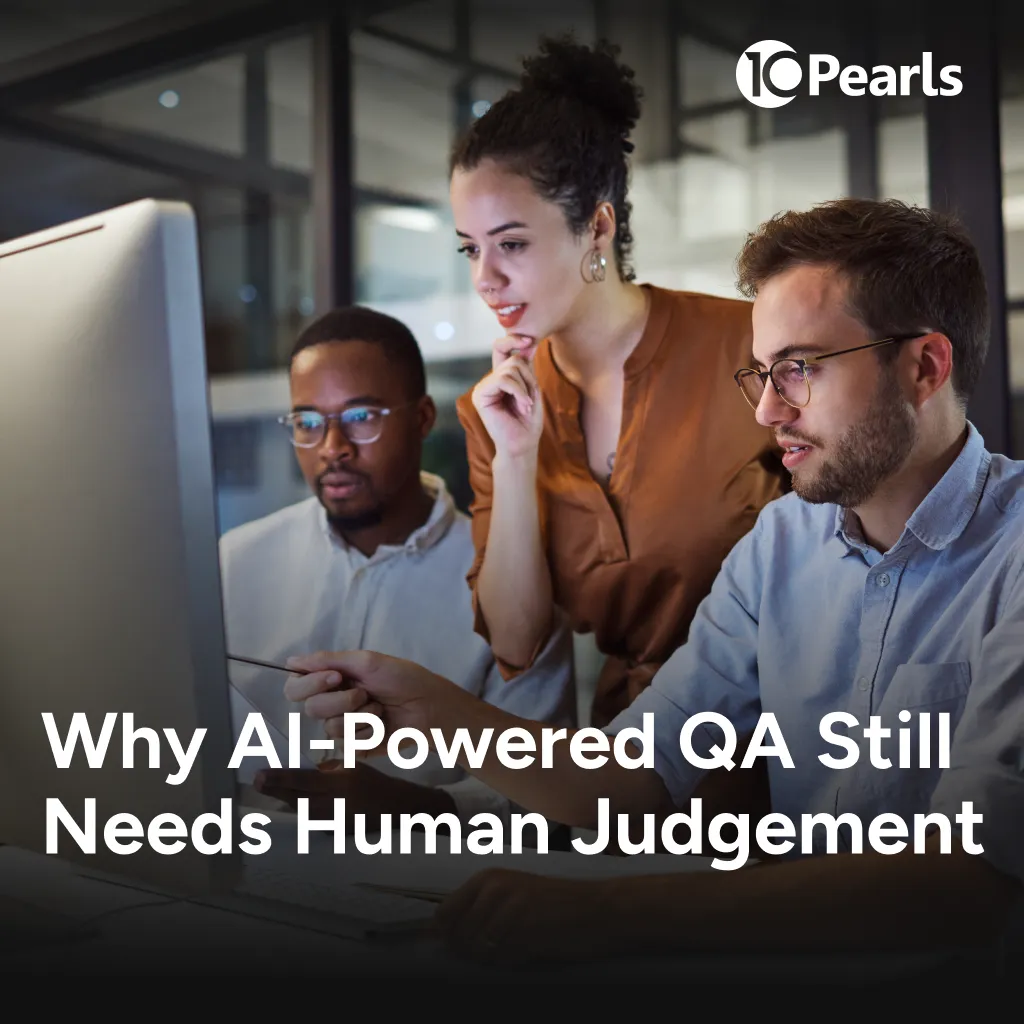 Why AI-Powered QA Still Needs Human Judgement